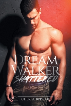 Paperback Dream Walker Shattered Book