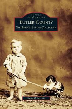 Butler County: The Boston Studio Collection (Images of America: Nebraska) - Book  of the Images of America: Nebraska