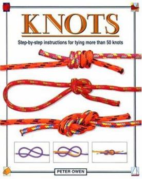 Hardcover Knots: Step-By-Step Instructions for Tying More Than 50 Knots Book