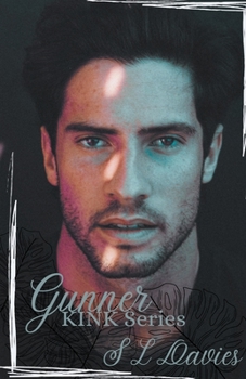 Gunner - Book #3 of the Kink