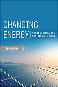 Paperback Changing Energy: The Transition to a Sustainable Future Book