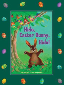 Paperback Hide, Easter Bunny, Hide! Book