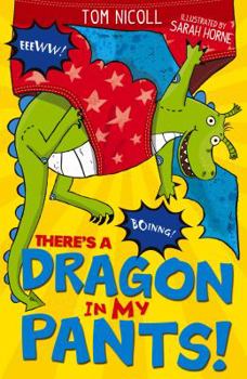 Paperback There's a Dragon in my Pants [Unknown] Book