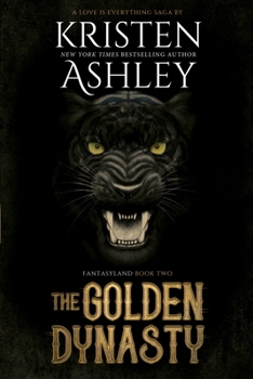 The Golden Dynasty - Book #2 of the Fantasyland