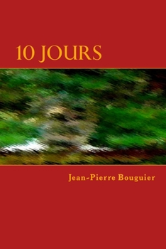 Paperback 10 jours: an X-man story [French] Book