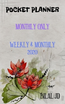Pocket Planner Monthly Only: Weekly Monthly Planner 2020: 2020 Calendar: Jan 1st - Dec 31