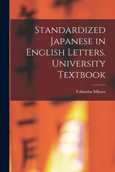 Paperback Standardized Japanese in English Letters. University Textbook Book
