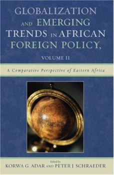 Paperback Globalization and Emerging Trends in African Foreign Policy Book