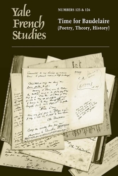 Yale French Studies, Number 125/126: Time for Baudelaire (Poetry, Theory, History)