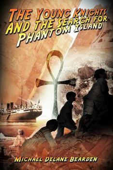 Paperback The Young Knights and the Search for Phantom Island Book