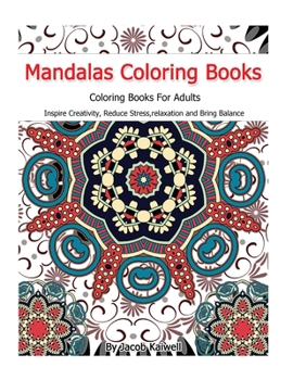 Paperback Meditation: Mandalas Coloring Books For Adults: Inspire Creativity, Reduce Stress, relaxation, Creativity, Bring Balance Book