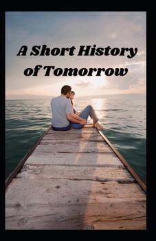 Paperback A Short History of Tomorrow Book