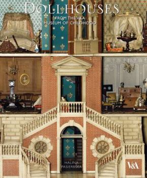 Hardcover Dollhouses: From the V&A Museum of Childhood Book