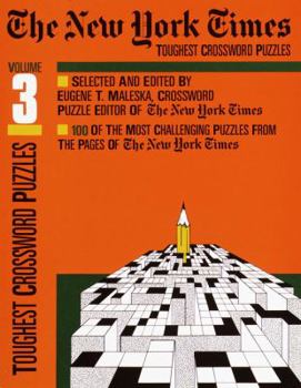 Paperback The New York Times Toughest Crossword Puzzles, Volume 3 Book