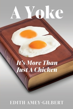 Paperback A Yoke: It's More Than Just A Chicken Book