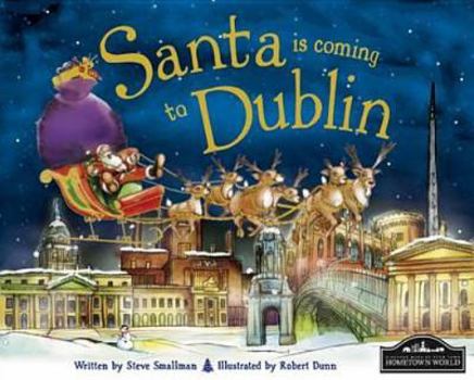 Hardcover Santa Is Coming to Dublin Book
