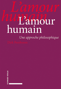 Hardcover L'Amour Humain: Une Approche Philosophique [French] Book