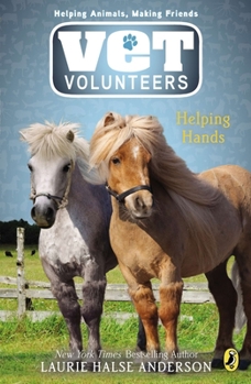 Helping Hands - Book #15 of the Vet Volunteers
