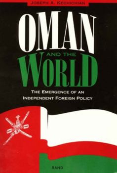 Paperback Oman and the World: The Emergence of an Independent Foreign Policy Book