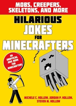 Paperback Hilarious Jokes for Minecrafters: Mobs, creepers, skeletons, and more Book