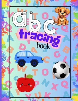 Paperback "abc" lowercase tracing book: Learn to write with Fun and Ease Book