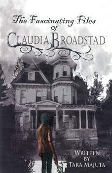 Paperback The Fascinating Files of Claudia Broadstad Book