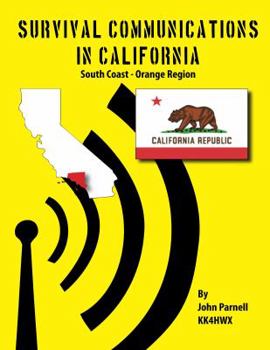 Paperback Survival Communications in California: South Coast - Orange Region Book