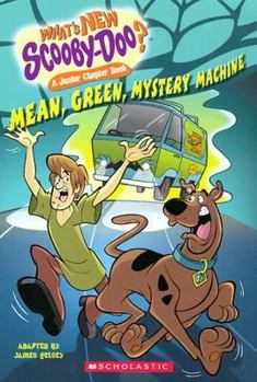 Mean Green Mystery Machine: Junior Chapter Book (Scooby-Doo) - Book #2 of the Scooby-Doo Junior Chapter Books