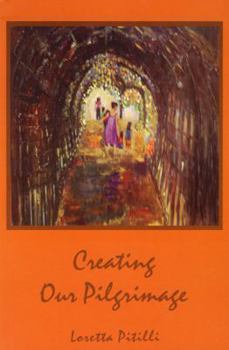Paperback Creating Our Pilgrimage Book