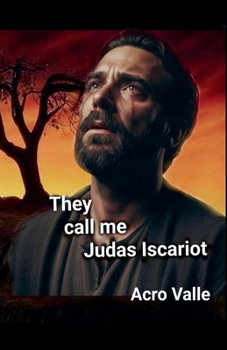Paperback They call me, Judas Iscariot Book
