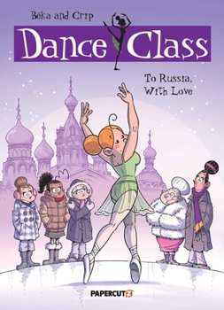 Dance Class #5: To Russia, With Love