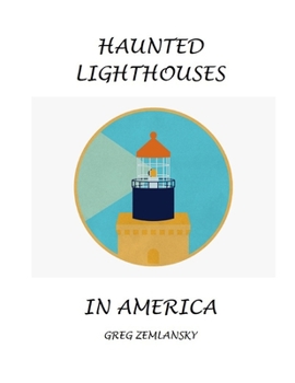 Paperback Haunted Lighthouses in America Book