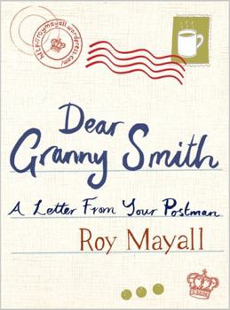 Dear Granny Smith: A Letter From Your Postman