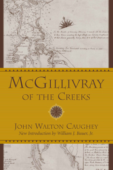 McGillivray of the Creeks (Southern Classics) - Book  of the Southern Classics