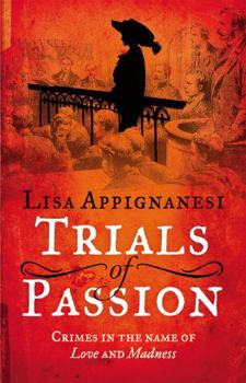 Paperback Trials of Passion: Crimes in the Name of Love and Madness Book