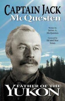 Paperback Captain Jack: Father of the Yukon Book