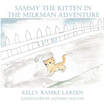 Paperback Sammy the Kitten in the Milkman Adventure Book