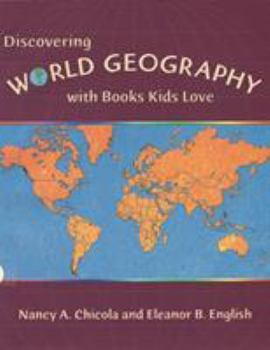 Paperback Discovering World Geography with Books Kids Love Book