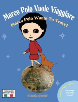 Hardcover Marco Polo Vuole Viaggiare: Marco Polo Wants to Travel [Italian] [Large Print] Book