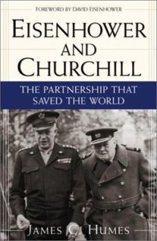 Hardcover Eisenhower and Churchill: The Partnership That Saved the World Book