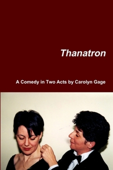 Paperback Thanatron: A Comedy in Two Acts Book
