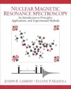 Paperback Nuclear Magnetic Resonance Spectroscopy: An Introduction to Principles, Applications, and Experimental Methods Book