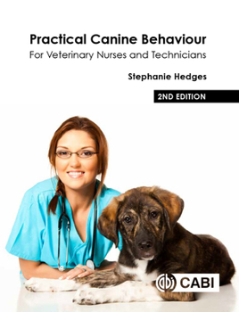 Paperback Practical Canine Behaviour: For Veterinary Nurses and Technicians Book