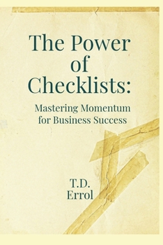 Paperback The Power of Checklists: : Mastering momentum for Business Success Book