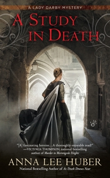A Study in Death : A Lady Darby Mystery - Book #4 of the Lady Darby Mysteries