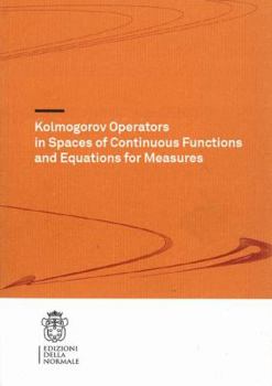 Paperback Kolmogorov Operators in Spaces of Continuous Functions and Equations for Measures Book