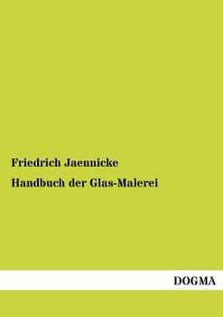 Paperback Handbuch Der Glas-Malerei [German] Book