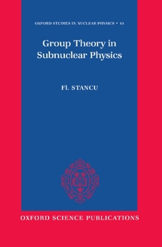 Hardcover Group Theory in Subnuclear Physics Book