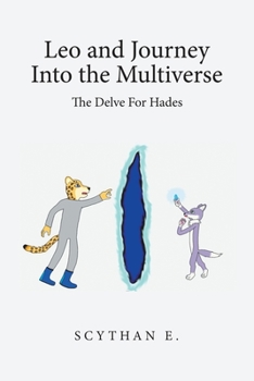Paperback Leo and Journey into the Multiverse - the Delve for Hades Book
