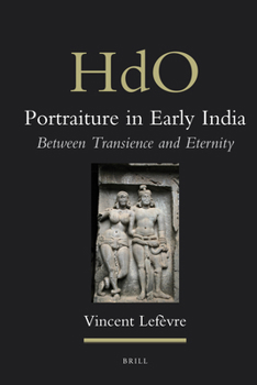 Hardcover Portraiture in Early India: Between Transience and Eternity Book